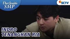 Cuma Indro Yang Bisa Nenangin Ria | Dari Jendela SMP Episode 761