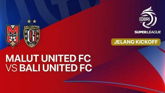 Jelang Kick Off - Malut United FC vs Bali United FC - BRI Super League