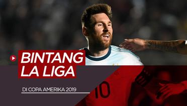Bintang La Liga yang Ramaikan Copa America 2019