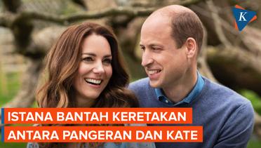 Respons Istana soal Kabar Keretakan Hubungan Pangeran William dan Kate Middleton