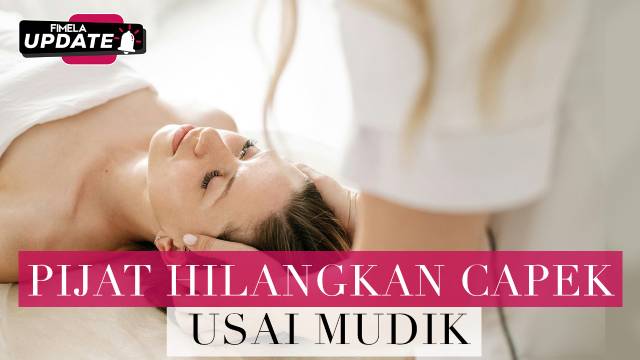Capek Mudik? Coba Jenis Pijat Ini, Dijamin Badan Kembali Segar!