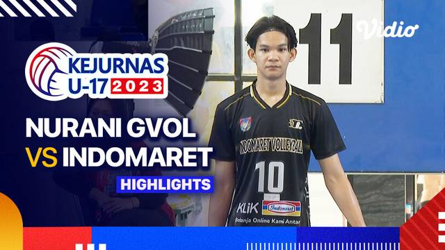 Semifinal Putra: Nurani GVOL vs Indomaret - Highlights | Kejurnas Bola Voli Antarklub U-17 2023