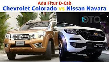 Adu Fitur D-Cab Chevrolet Colorado vs Nissan Navara I OTO.com