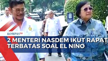 Syahrul Yasin Limpo dan Siti Nurbaya, Menteri dari Partai NasDem Ikut Ratas di Istana Bahas  El Nino