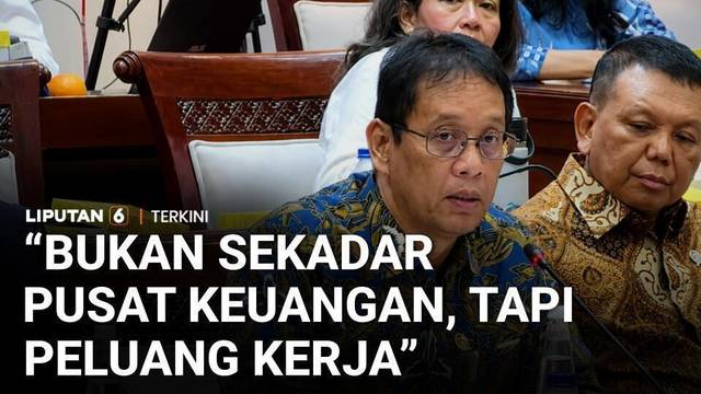 Menkeu Purbaya: "PFII Bukan Sekadar Pusat Keuangan, Tapi Pencipta Lapangan Kerja" | Liputan 6