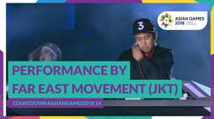 Countdown #AsianGames2018 14 - Performance by Far East Movement (JKT)