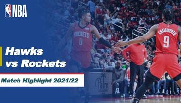 Match Highlight | Atlanta Hawks vs Houston Rockets | NBA Regular Season 2021/22