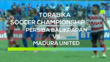 Persiba Balikpapan vs Madura United - Torabika Soccer Championship 2016