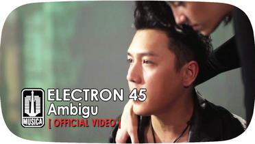 Electron 45 - Ambigu (Official Video)