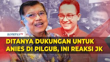 Reaksi Jusuf Kalla Ditanya soal Dukungan untuk Anies Baswedan di Pilgub Jakarta 2024