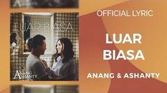 Anang & Ashanty - Luar Biasa ( Official Lyric )