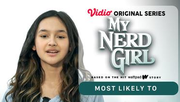 My Nerd Girl - Vidio Original Series | Most Likely To
