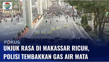 Tembakan Gas Air Mata Tak Mempan Bubarkan Massa, Unjuk Rasa di Makassar Ricuh | Fokus