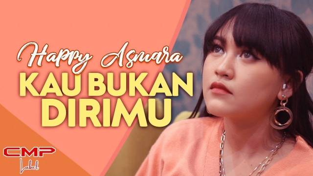 Happy Asmara - Kau Bukan Dirimu (Dangdut Koplo Version)