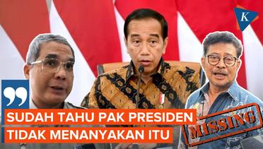 Jokowi Tahu Mentan Menghilang Tapi Belum Perintahkan Pencarian