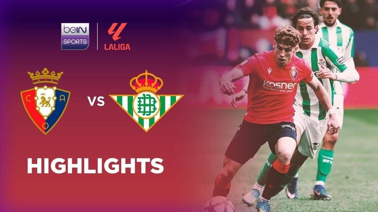 Osasuna vs Real Betis