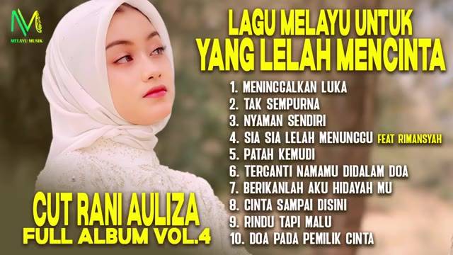 Lagu Melayu Cut Rani Auliza Playlist Untuk Yang Lelah Mencinta - Full Album Vol.4