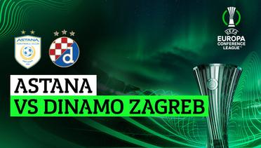 Astana vs Dinamo Zagreb - Full Match | UEFA Europa Conference League 2023/24
