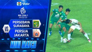 Mini Match - PERSEBAYA Surabaya VS PERSIJA Jakarta | BRI Liga 1 2022/2023