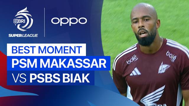 Best Moment PSM Makassar vs PSBS Biak | BRI Super League 2025/26
