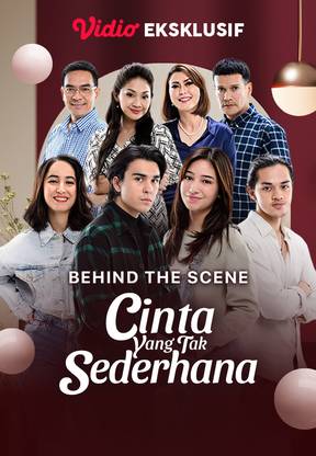 Behind The Scene Cinta Yang Tak Sederhana