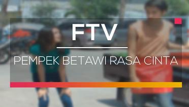 FTV SCTV - Pempek Betawi Rasa Cinta