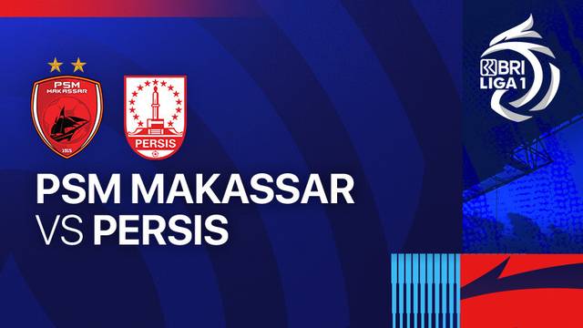 PSM Makassar vs Persis - Full Match | BRI Liga 1 2024/25