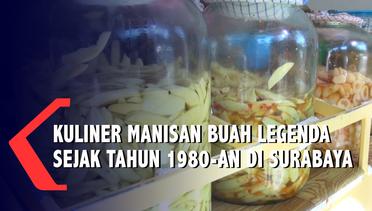 Wajib Coba ! Kuliner Manisan Buah Legenda Sejak Tahun 1980-an di Surabaya