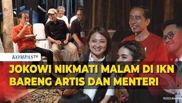 Jokowi Menikmati Malam Bareng Menteri dan Artis di IKN, Disajikan Nasi Goreng Chef Arnold