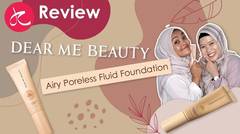 Review Dear Me Beauty Airy Poreless Fluid Foundation