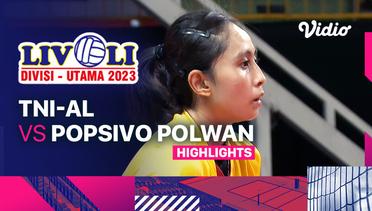 Putri: TNI-AL vs Popsivo Polwan - Highlights | Livoli Divisi Utama 2023