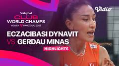 Eczacibasi Dynavit Istanbul (TUR) vs Gerdau Minas (BRA) - Highlights | FIVB Women's Club World Champs 2023