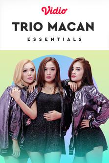 Essentials: Trio Macan