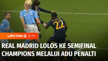 Real Madrid Lolos ke Semifinal Champions Melalui Adu Penalti | Liputan 6