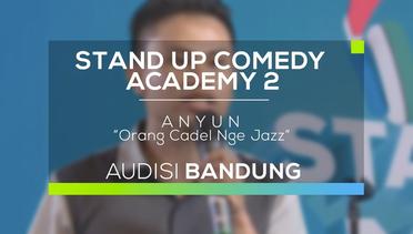 Orang Cadel Nge Jazz - Anyun (SUCA 2 - Audisi Bandung)