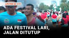 Ada Festival Lari, Jalan Ditutup | Liputan 6