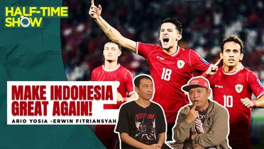 Half Time Show: Habis Gelap Terbitlah Terang, Boleh Dong Timnas Indonesia Bermimpi Lolos Piala Dunia 2026