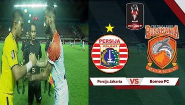 Full Match: Persija Jakarta vs Borneo FC | Piala Presiden 2019
