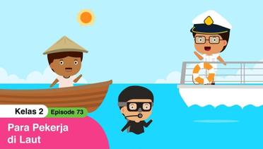 BDR | SD Kelas II | Episode 73 - Para Pekerja di Laut