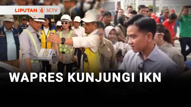 Kunjungi IKN, Wapres Gibran Disambut Warga | Liputan 6