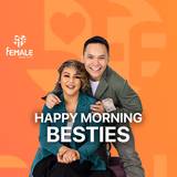 Happy Morning Besties | Female Radio