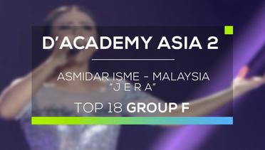 Asmidar Isme, Malaysia - Jera (D’Academy Asia 2)