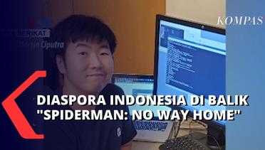 Dibalik Adegan Dahsyat Film Spiderman: No Way Home, Ada Diaspora Indonesia yang Terlibat