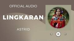 Astrid - Lingkaran ( Official Audio )