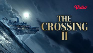The Crossing II - Trailer