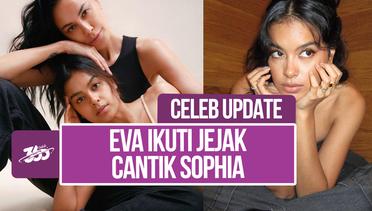Eva Celia dan Sophia Latjuba Kompak Berbagi Perawatan Kecantikan