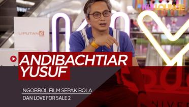Sutradara Love for Sale, Andibachtiar Yusuf Akui Lebih Sulit Buat Film Sepak Bola