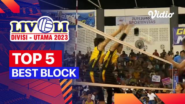 5 Block Terbaik Hari Ke-10 | Livoli Divisi Utama 2023