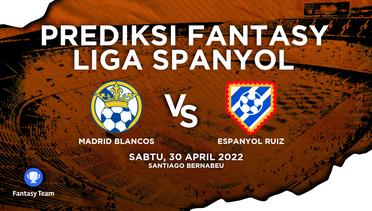Prediksi Fantasy Liga Spanyol : Madrid Blancos vs Espanyol Ruiz