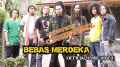 Steven & Coconuttreez - Bebas Merdeka (Official Lyric Video)